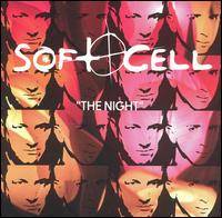 Soft Cell : The Night